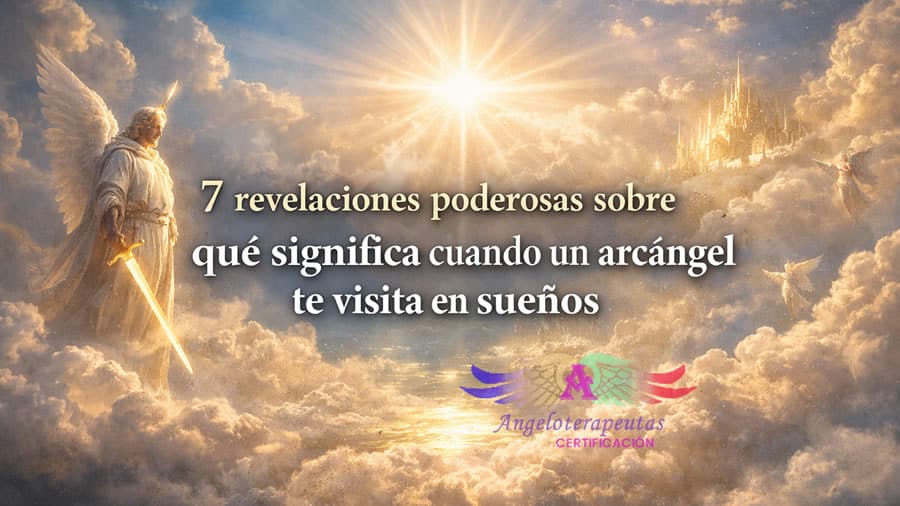 7 señales mágicas: qué significa cuando un arcángel te visita en sueños 1 cuando un arcángel te visita en sueños